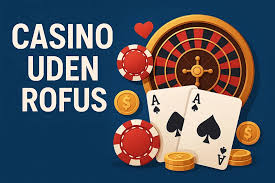 Casino Sider Uden ROFUS En Guide til Ansvarligt Spil Casino Sider Uden ROFUS En Guide til Ansvarligt Spil